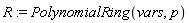 R := PolynomialRing(vars, p)