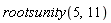 rootsunity(5, 11)