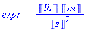 expr := Unit(lb)*Unit(`in`)/Unit(s)^2