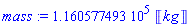116057.7493*Units:-Unit('kg')