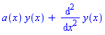 a(x)*y(x)+diff(y(x), `$`(x, 2))