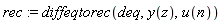 rec := diffeqtorec(deq, y(z), u(n))
