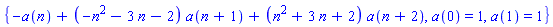{-a(n)+(-n^2-3*n-2)*a(n+1)+(n^2+3*n+2)*a(n+2), a(0) = 1, a(1) = 1}