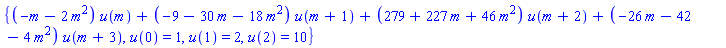 {(-m-2*m^2)*u(m)+(-9-30*m-18*m^2)*u(m+1)+(279+227*m+46*m^2)*u(m+2)+(-26*m-42-4*m^2)*u(m+3), u(0) = 1, u(1) = 2, u(2) = 10}