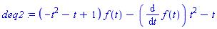 deq2 := (-t^2-t+1)*f(t)-(diff(f(t), t))*t^2-t