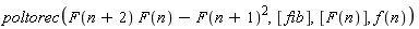 poltorec(F(n+2)*F(n)-F(n+1)^2, [fib], [F(n)], f(n))