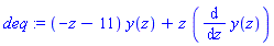 deq := (-z-11)*y(z)+z*(diff(y(z), z))