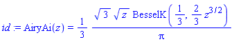 AiryAi(z) = (1/3)*3^(1/2)*z^(1/2)*BesselK(1/3, (2/3)*z^(3/2))/Pi