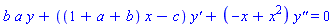 b*a*y+((1+a+b)*x-c)*`y'`+(-x+x^2)*`y''` = 0