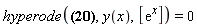 hyperode(hypergeom([2/7, 1/3], [3/5], x), y(x), [exp(x)]) = 0