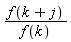 f(k+j)/f(k)