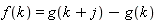 f(k) = g(k+j)-g(k)