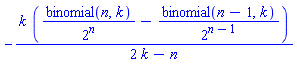 -k*(binomial(n, k)/2^n-binomial(n-1, k)/2^(n-1))/(2*k-n)