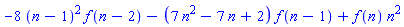 -8*(n-1)^2*f(n-2)-(7*n^2-7*n+2)*f(n-1)+f(n)*n^2