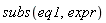 subs(eq1, expr)