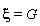 xi = G