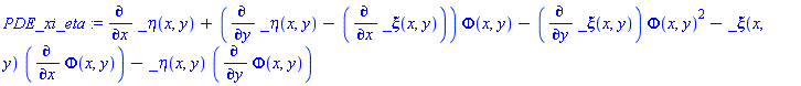 PDE_xi_eta := diff(_eta(x, y), x)+(diff(_eta(x, y), y)-(diff(_xi(x, y), x)))*Phi(x, y)-(diff(_xi(x, y), y))*Phi(x, y)^2-_xi(x, y)*(diff(Phi(x, y), x))-_eta(x, y)*(diff(Phi(x, y), y))