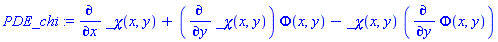 PDE_chi := diff(_chi(x, y), x)+(diff(_chi(x, y), y))*Phi(x, y)-_chi(x, y)*(diff(Phi(x, y), y))