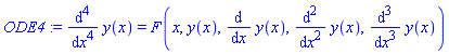 ODE4 := diff(y(x), `$`(x, 4)) = F(x, y(x), diff(y(x), x), diff(y(x), `$`(x, 2)), diff(y(x), `$`(x, 3)))