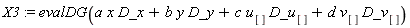 X3 := evalDG(a*x*D_x+b*y*D_y+c*u[]*D_u[]+d*v[]*D_v[])