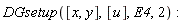 DGsetup([x, y], [u], E4, 2)
