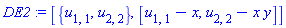 DE2 := [{u[1, 1], u[2, 2]}, [u[1, 1]-x, u[2, 2]-x*y]]