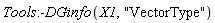 Tools:-DGinfo(X1, "VectorType")