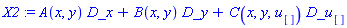 X2 := A(x, y)*D_x+B(x, y)*D_y+C(x, y, u[])*D_u[]