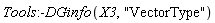 Tools:-DGinfo(X3, "VectorType")