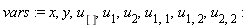 vars := x, y, u[], u[1], u[2], u[1, 1], u[1, 2], u[2, 2]