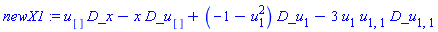 newX1 := u[]*D_x-x*D_u[]+(-1-u[1]^2)*D_u[1]-3*u[1]*u[1, 1]*D_u[1, 1]