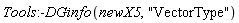 Tools:-DGinfo(newX5, "VectorType")