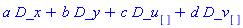 a*D_x+b*D_y+c*D_u[]+d*D_v[]
