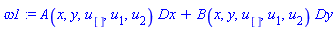omega1 := A(x, y, u[], u[1], u[2])*Dx+B(x, y, u[], u[1], u[2])*Dy