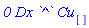 `0`*Dx*`^`*Cu[]