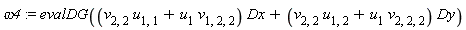 omega4 := evalDG((v[2, 2]*u[1, 1]+u[1]*v[1, 2, 2])*Dx+(v[2, 2]*u[1, 2]+u[1]*v[2, 2, 2])*Dy)