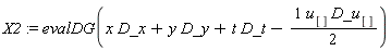 X2 := evalDG(x*D_x+y*D_y+t*D_t-(1/2)*u[]*D_u[])