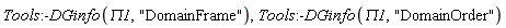 Tools:-DGinfo(PI1, "DomainFrame"), Tools:-DGinfo(PI1, "DomainOrder")