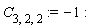 C[3, 2, 2] := -1