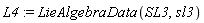 L4 := LieAlgebraData(SL3, sl3)