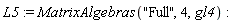 L5 := MatrixAlgebras("Full", 4, gl4)