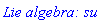 `Lie algebra: su`