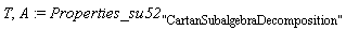T, A := Properties_su52["CartanSubalgebraDecomposition"]