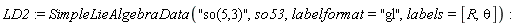 LD2 := SimpleLieAlgebraData("so(5,3)", so53, labelformat = "gl", labels = [R, theta])