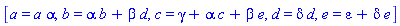 _DG([["transformation", [[G2, 0], [G2, 0]], [], [Matrix(%id = 4583262786)]], [[a*alpha, a], [alpha*b+beta*d, b], [gamma+alpha*c+beta*e, c], [delta*d, d], [epsilon+delta*e, e]]])