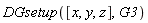 DGsetup([x, y, z], G3)