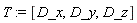 T := [D_x, D_y, D_z]