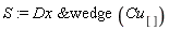 S := `&wedge`(Dx, Cu[])