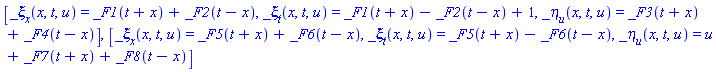[_xi[x](x, t, u) = _F1(t+x)+_F2(t-x), _xi[t](x, t, u) = _F1(t+x)-_F2(t-x)+1, _eta[u](x, t, u) = _F3(t+x)+_F4(t-x)], [_xi[x](x, t, u) = _F5(t+x)+_F6(t-x), _xi[t](x, t, u) = _F5(t+x)-_F6(t-x), _eta[u](x, t, u) = u+_F7(t+x)+_F8(t-x)]