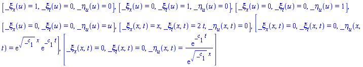 [_xi[x](u) = 1, _xi[t](u) = 0, _eta[u](u) = 0], [_xi[x](u) = 0, _xi[t](u) = 1, _eta[u](u) = 0], [_xi[x](u) = 0, _xi[t](u) = 0, _eta[u](u) = 1], [_xi[x](u) = 0, _xi[t](u) = 0, _eta[u](u) = u], [_xi[x](x, t) = x, _xi[t](x, t) = 2*t, _eta[u](x, t) = 0], [_xi[x](x, t) = 0, _xi[t](x, t) = 0, _eta[u](x, t) = exp(_c[1]^(1/2)*x)*exp(_c[1]*t)], [_xi[x](x, t) = 0, _xi[t](x, t) = 0, _eta[u](x, t) = exp(_c[1]*t)/exp(_c[1]^(1/2)*x)]